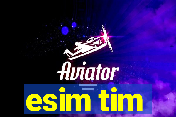 esim tim